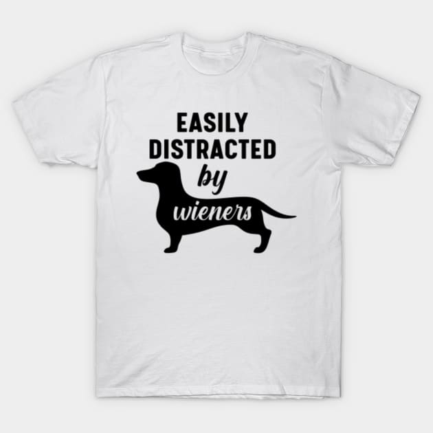 Easily Distracted By Wieners Dachshund Funny Weiner Dog T-Shirt by Unboxed Mind of J.A.Y LLC 